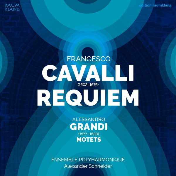 Requiem — Francesco Cavalli<br />Motets — Alessandro Grandi