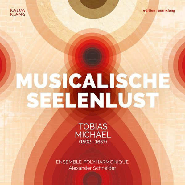 Musicalische Seelenlust <br />— Tobias Michael